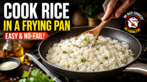 How to Cook Rice in a Frying Pan: Easy No-Fail Method
