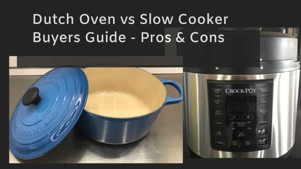 Is a Dutch Oven Better Than a Slow Cooker? A Complete Comparison