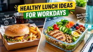 Healthy Lunch Ideas for Workdays