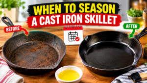 When to Season a Cast Iron Skillet